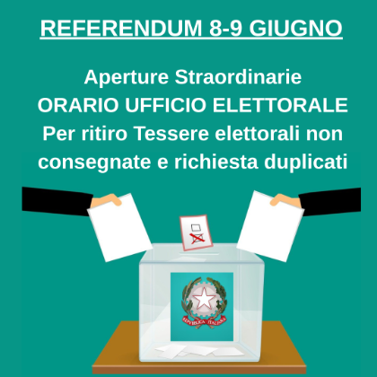 Referendum 8-9 Giugno - Aperture Straordinarie dell' Ufficio Elettorale Referendum 8-9 Giugno - Aperture Straordinarie dell' Ufficio Elettorale