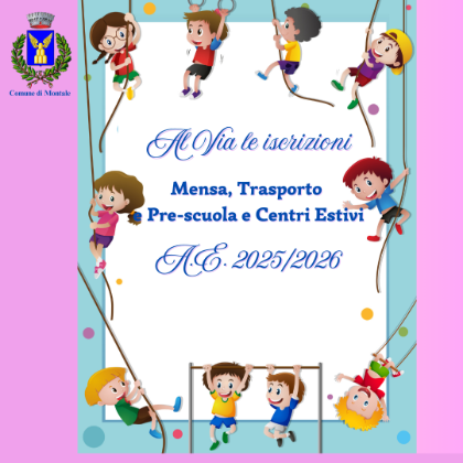 Iscrizioni Mensa, Trasporto e Pre-scuola e Centri Estivi A.E.25-26 Iscrizioni Mensa, Trasporto e Pre-scuola e Centri Estivi A.E.25-26