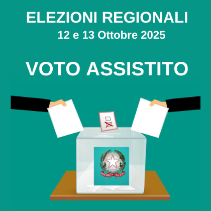 Elezioni Regionali  12 e 13 Ottobre 2025 - VOTO ASSISTITO