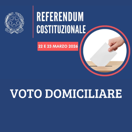 Referendum popolare confermativo 22-23 Marzo 2026 -Voto Domiciliare