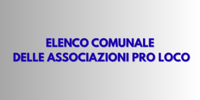 ELENCO COMUNALE DELLE ASSOCIAZIONI PRO LOCO