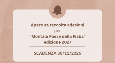 Apertura raccolta adesioni per “Montale Paese della Fiaba” 2027
